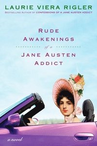 bokomslag Rude Awakenings of a Jane Austen Addict