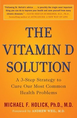 Michael F. Holick, Michael F Holick - Vitamin D Solution, Häftad