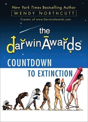 bokomslag The Darwin Awards Countdown to Extinction
