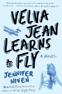 bokomslag Velva Jean Learns to Fly: Book 2 in the Velva Jean series