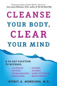 bokomslag Cleanse Your Body, Clear Your Mind