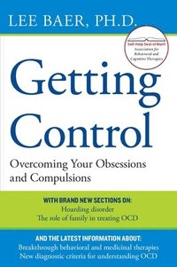 bokomslag Getting Control: Overcoming Your Obsessions and Compulsions