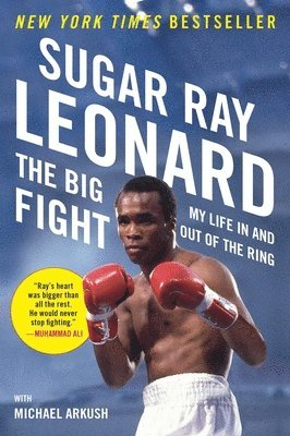 The Big Fight: My Life In and Out of the Ring 1