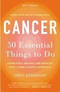 Greg Anderson - Cancer: 50 Essential Things to Do: 2013 Edition, Häftad
