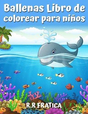 bokomslag Ballenas Libro de colorear para nios