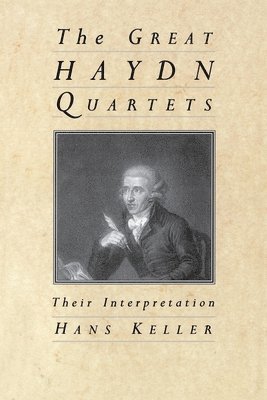Hans Keller - The Great Haydn Quartets, Häftad