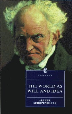 Arthur Schopenhauer - World as Will & Idea, Häftad