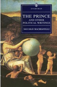 bokomslag The Prince and Other Political Writings