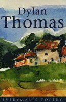 Dylan Thomas: Everyman Poetry 1