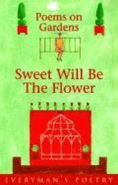 bokomslag Sweet Will be the Flower