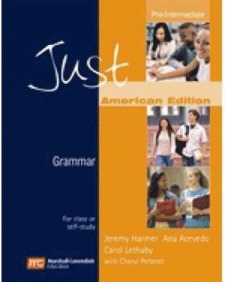 Jeremy Harmer, Ana Acevedo, Carol Lethaby - Just Grammar Pre-Intermediate (AME), Häftad