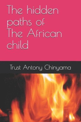 bokomslag The hidden paths of an African child