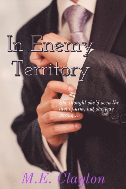 M E Clayton - In Enemy Territory, Häftad. Tillgänglighet: Lägg i varukorg