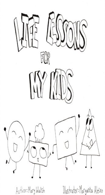 Mary Walsh - Life Lessons for My Kids, Häftad