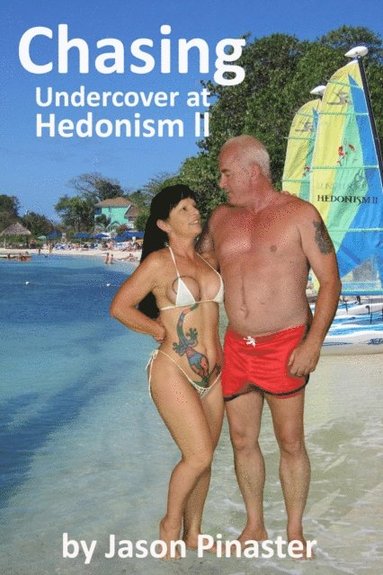 bokomslag Chasing: Undercover at Hedonism II