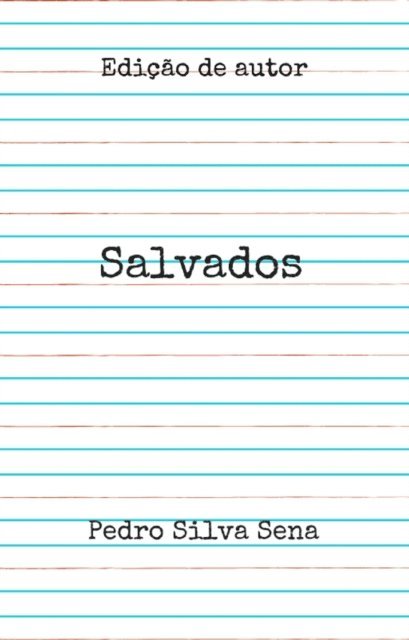 Pedro Silva Sena - Salvados, Häftad