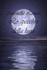 bokomslag Lo specchio della luna