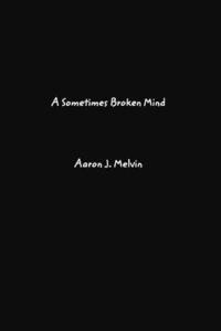 bokomslag A Sometimes Broken Mind