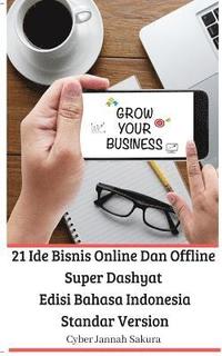 bokomslag 21 Ide Bisnis Online Dan Offline Super Dashyat Edisi Bahasa Indonesia Standar Version