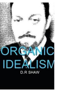 bokomslag Organic Idealism