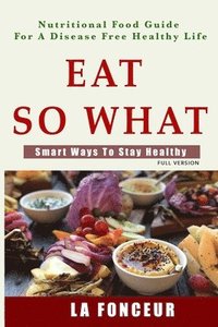bokomslag Eat So What!