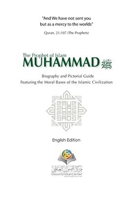 bokomslag The Prophet of Islam Muhammad SAW Biography And Pictorial Guide English Edition