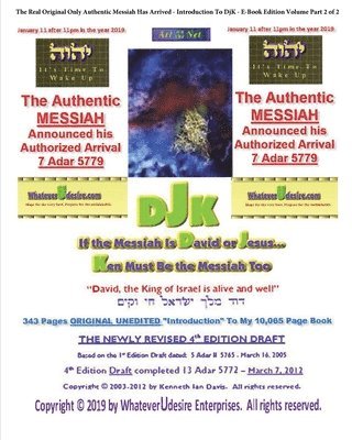 bokomslag If The Messiah Is David Or Jesus - Ken Must Be The Messiah Too! The Introduction To DjK - Volume Edition Part 2 of 2