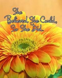 bokomslag She Believed She Could, So She Did