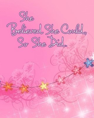 bokomslag She Believed She Could, So She Did