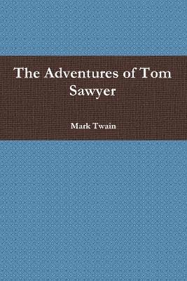 bokomslag The Adventures of Tom Sawyer