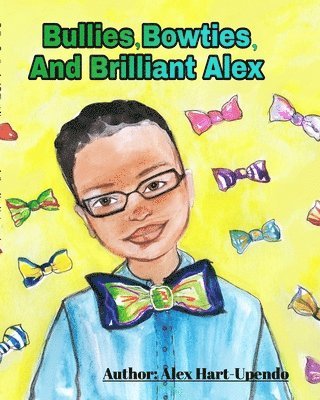 bokomslag Bullies, Bowties And Brilliant Alex
