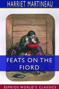 bokomslag Feats on the Fiord (Esprios Classics)