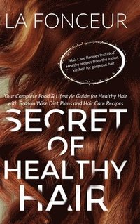 bokomslag Secret of Healthy Hair (Full Color Print)