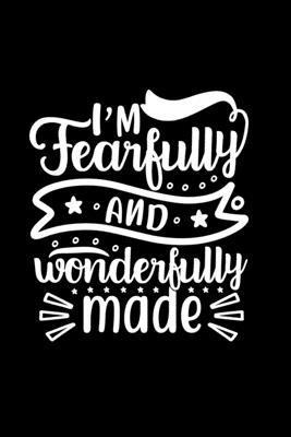 I Am Fearfully And Wonderfully Made 1
