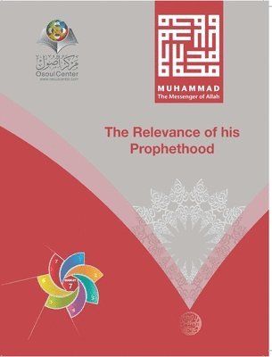 bokomslag Muhammad The Messenger of Allah The Relevance of his Prophethood Hardcover Edition
