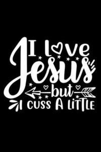 bokomslag I Love Jesus But I Cuss A Little