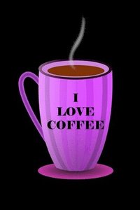 bokomslag I Love Coffee