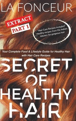 bokomslag Secret of Healthy Hair Extract Part 1 (Full Color Print)