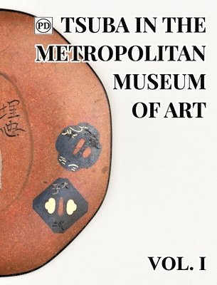 bokomslag Public Domain Tsuba in the Metropolitan Museum of Art Vol.1