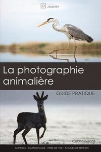 bokomslag La photographie animaliere