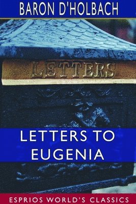 bokomslag Letters to Eugenia (Esprios Classics)