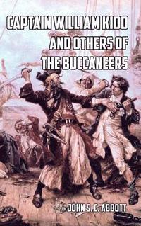 bokomslag Captain William Kidd and Others of the Buccaneers