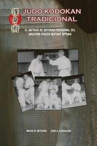bokomslag Judo Kodokan Tradicional. EL metodo de defensa personal de Kyuzo Mifune 10 Degreesdan