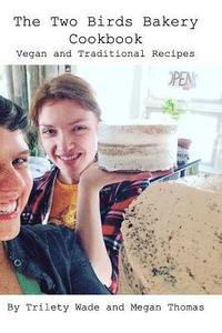 bokomslag The Two Birds Bakery Cookbook