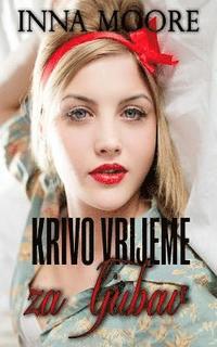 bokomslag Krivo vrijeme za ljubav