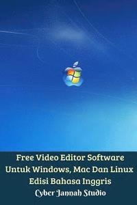bokomslag Free Video Editor Software Untuk Windows, Mac Dan Linux Edisi Bahasa Inggris