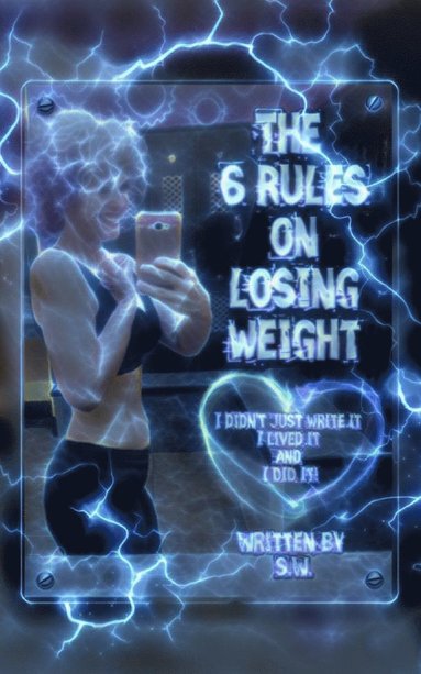 bokomslag The 6 Rules on Losing Weight