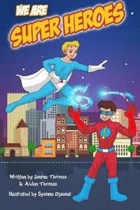 bokomslag We Are Super Heroes