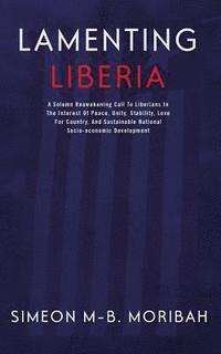 bokomslag Lamenting Liberia