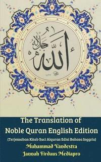 bokomslag The Translation of Noble Quran English Edition (Terjemahan Kitab Suci Alquran Edisi Bahasa Inggris)